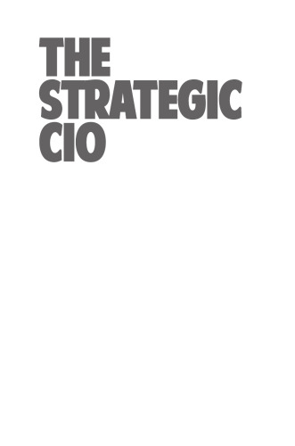 The Strategic CIO: Changing the Dynamics of the Business Enterprise