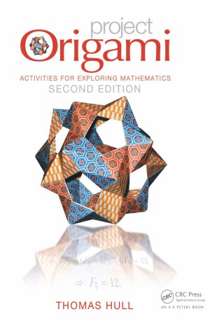 Project Origami Activities for Exploring Mathematics