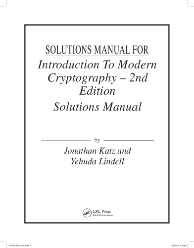 Introduction to Modern Cryptography (Solutions, Instructor Solution Manual) Second Edition