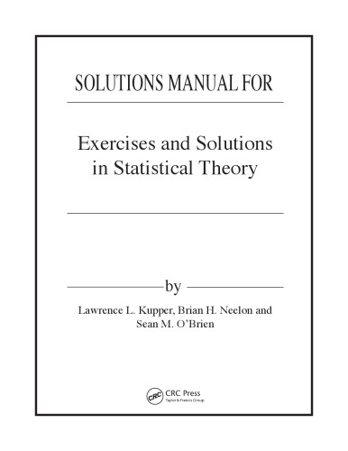 Exercises and Solutions in Statistical Theory (Solutions, Instructor Solution Manual)