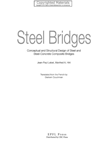 Steel Bridges - Conceptual and Structural Design of Steel and Steel-Concrete Composite Bridges