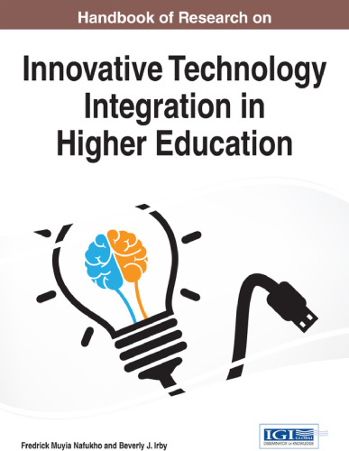 Handbook of Research on Innovative Technology Integration in Higher Education