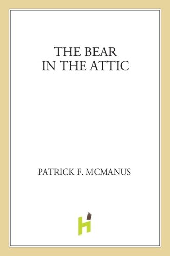 The Bear in the Attic