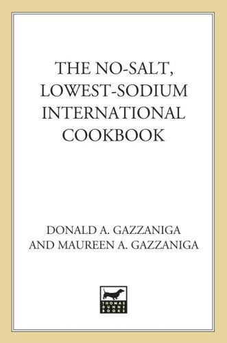 The No-Salt, Lowest-Sodium International Cookbook