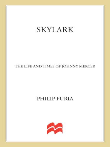 Skylark: The Life and Times of Johnny Mercer