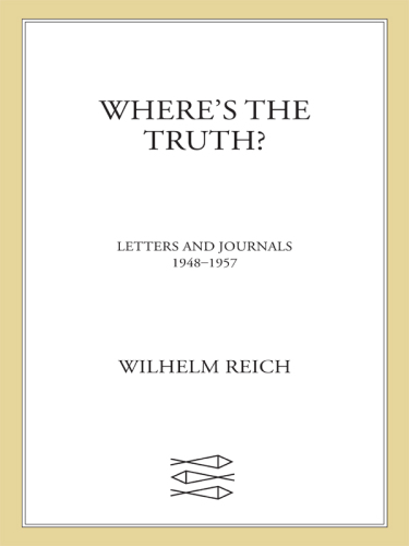 Where's the Truth?: Letters and Journals, 1948-1957