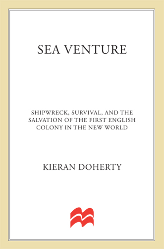 Sea Venture: Shipwreck, Survival, and the Salvation of Jamestown