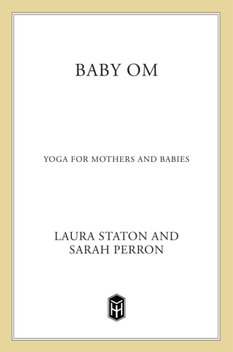 Baby Om: Yoga for Mothers and Babies
