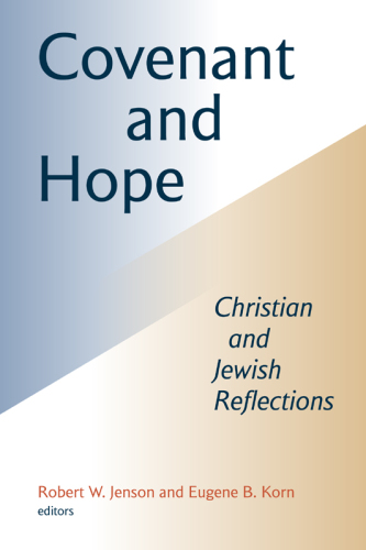 Covenant and Hope : Christian and Jewish Reflections