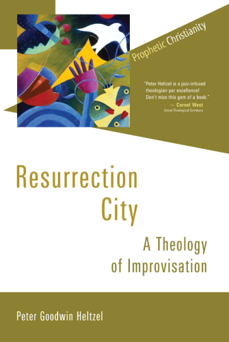 Resurrection City : A Theology of Improvisation
