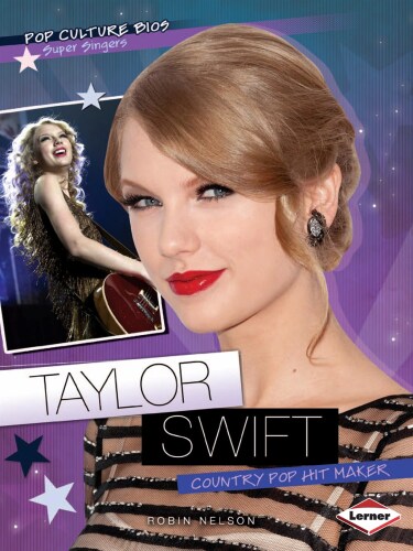 Taylor Swift: Country Pop Hit Maker