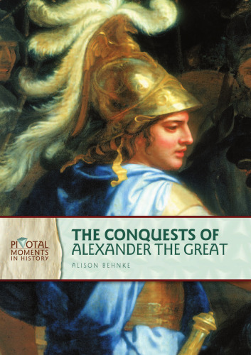 The Conquests of Alexander the Great, 2nd Edition