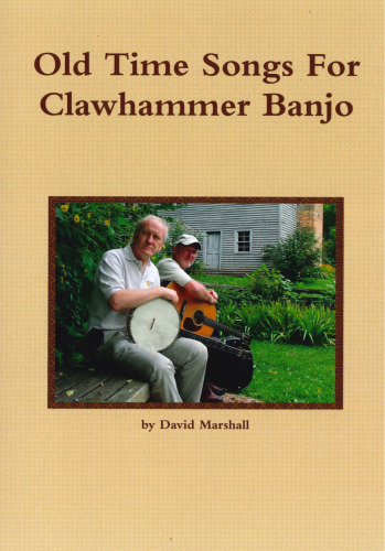 Old Time Songs For Clawhammer Banjo