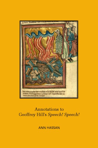 Annotations to Geoffrey Hill's Speech! Speech!