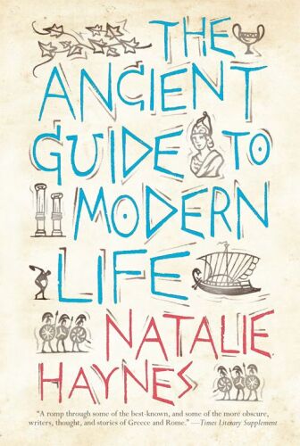 The Ancient Guide to Modern Life