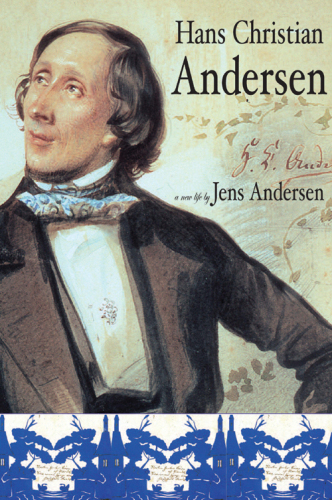 Hans Christian Andersen: A New Life