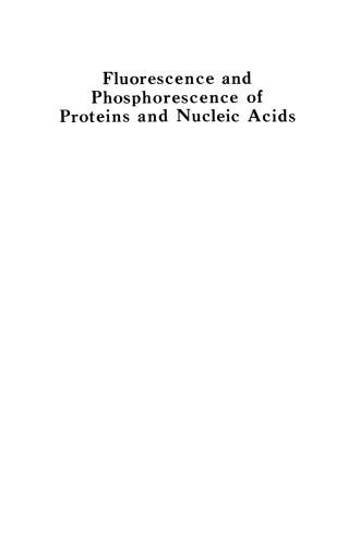 Fluorescence and Phosphorescence of Proteins and Nucleic Acids