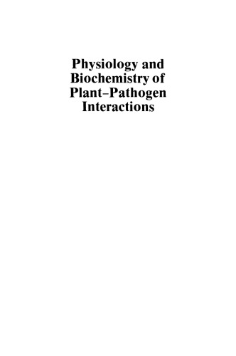 Physiology and Biochemistry of Plant-Pathogen Interactions