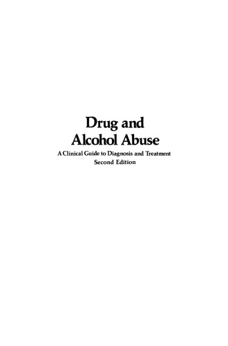 Drug and Alcohol Abuse: A Clinical Guide to Diagnosis and Treatment