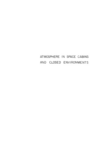 Atmosphere in Space Cabins and Closed Environments