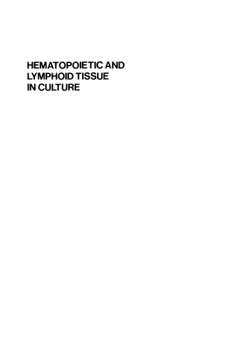 Hematopoietic and Lymphoid Tissue in Culture