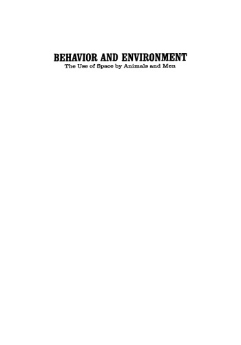 Behavior and Environment: The Use of Space by Animals and Men