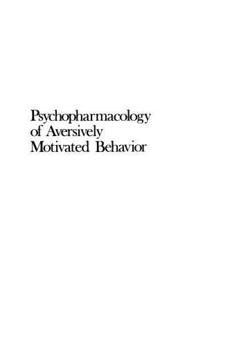 Psychopharmacology of Aversively Motivated Behavior