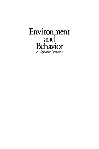 Environment and Behavior: A Dynamic Perspective