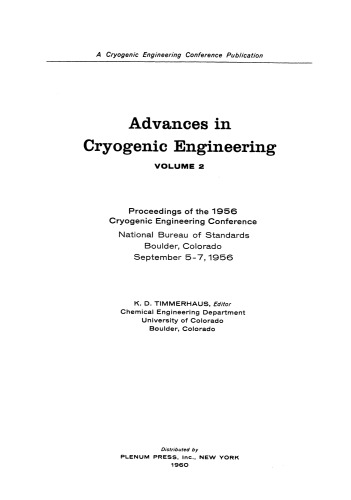 Advances in Cryogenic Engineering: Proceedings of the 1956 Cryogenic Engineering Conference National Bureau of Standards Boulder, Colorado September 5–7 1956