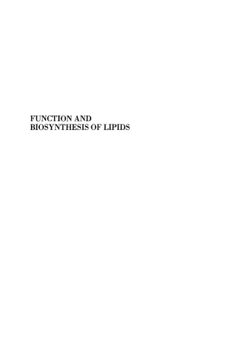 Function and Biosynthesis of Lipids