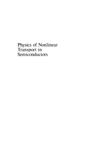 Physics of Nonlinear Transport in Semiconductors