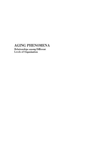 Aging Phenomena: Relationships among Different Levels of Organization