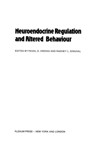 Neuroendocrine Regulation and Altered Behaviour
