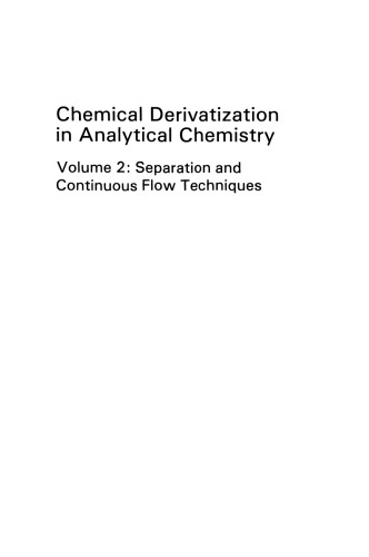 Chemical Derivatization in Analytical Chemistry: Separation and Continuous Flow Techniques