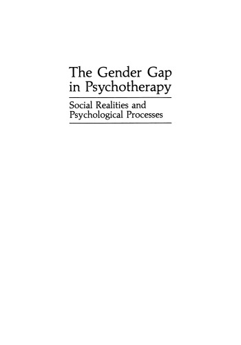 The Gender Gap in Psychotherapy: Social Realities and Psychological Processes