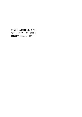 Myocardial and Skeletal Muscle Bioenergetics