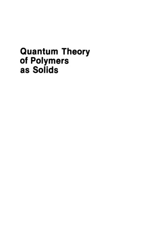Quantum Theory of Polymers as Solids