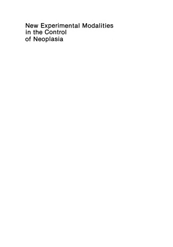 New Experimental Modalities in the Control of Neoplasia