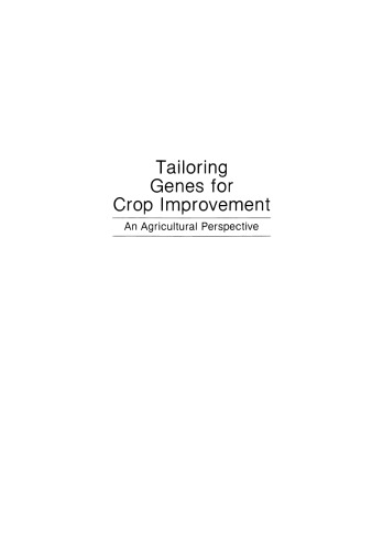 Tailoring Genes for Crop Improvement: An Agricultural Perspective