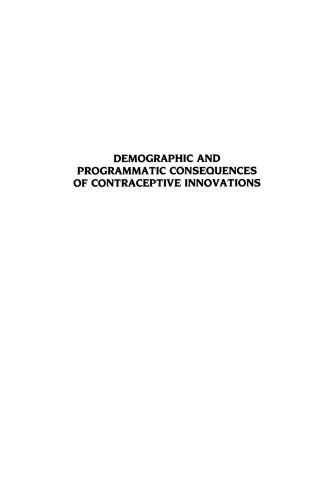 Demographic and Programmatic Consequences of Contraceptive Innovations