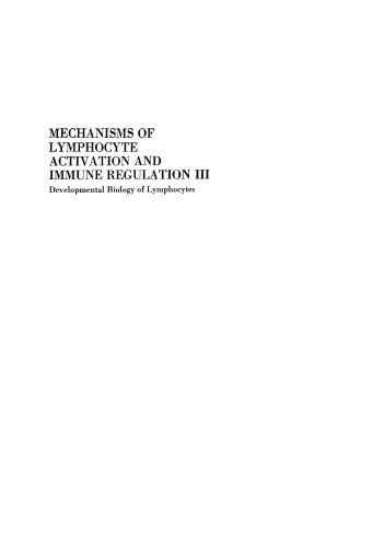 Mechanisms of Lymphocyte Activation and Immune Regulation III: Developmental Biology of Lymphocytes