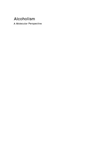 Alcoholism: A Molecular Perspective