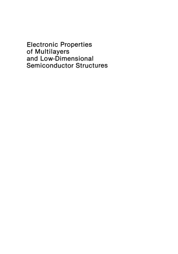 Electronic Properties of Multilayers and Low-Dimensional Semiconductor Structures
