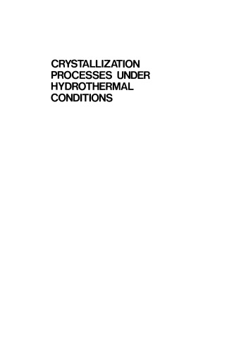 Crystallization Processes under Hydrothermal Conditions