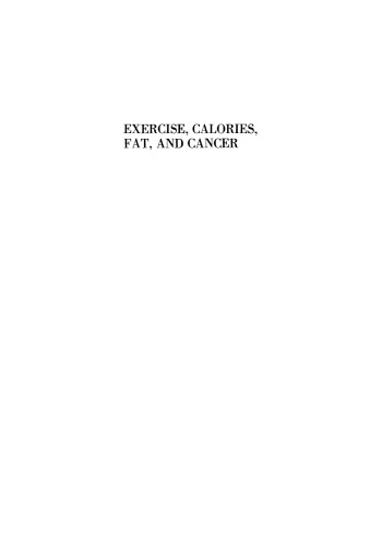 Exercise, Calories, Fat and Cancer