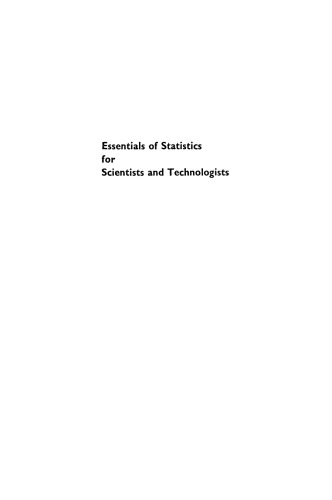 Essentials of Statistics for Scientists and Technologists