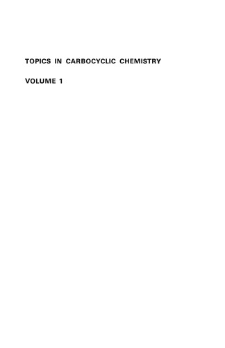 Topics in Carbocyclic Chemistry: Volume One