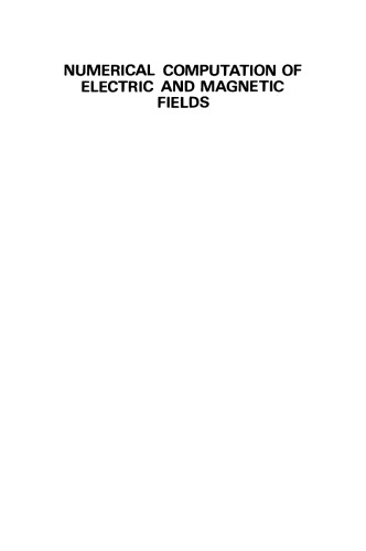 Numerical Computation of Electric and Magnetic Fields