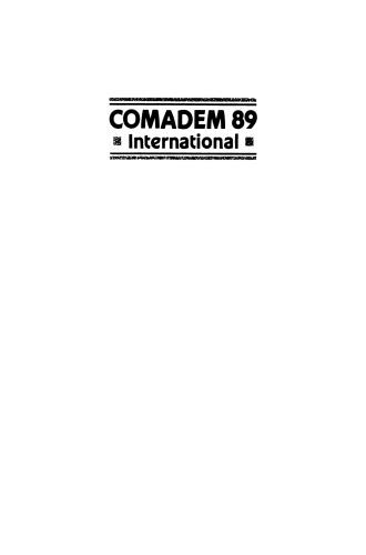 COMADEM 89 International: Proceedings of the First International Congress on Condition Monitoring and Diagnostic Engineering Management (COMADEM)