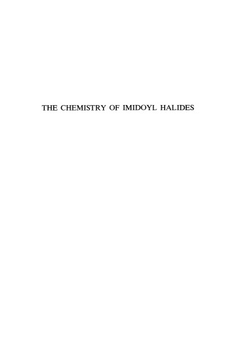 The Chemistry of Imidoyl Halides